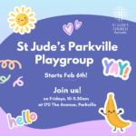 St Jude’s Parkville Playgroup Starts Feb 6th, 10:00-11:30AM at Ridley College